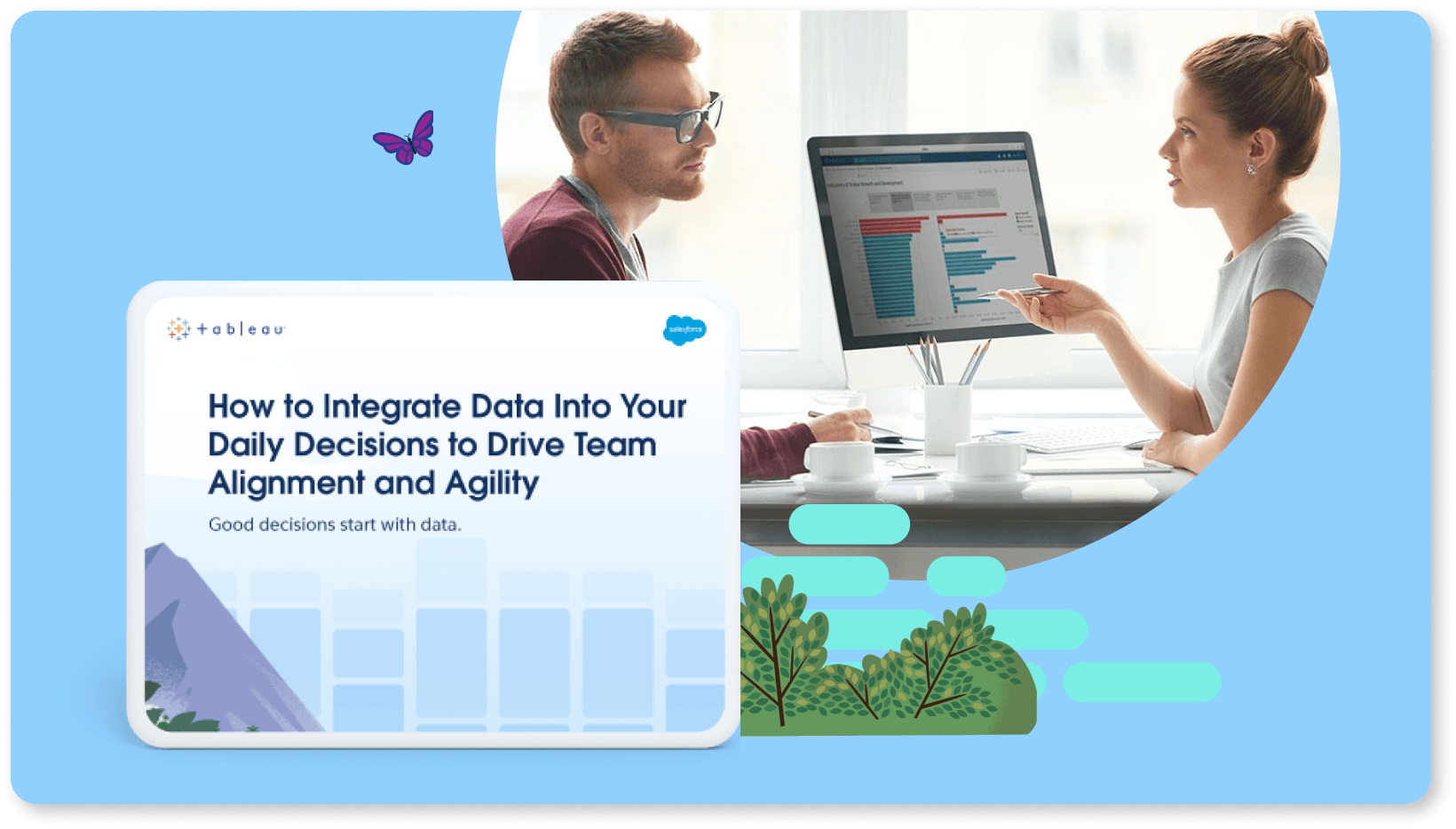 Accéder à How to Integrate Data Into Your Daily Decisions to Drive Team Alignment and Agility